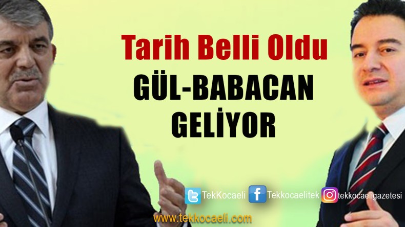 Gül-Babacan Siyasete Damga Vuracak