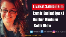 İzmit Belediyesi’nde Bir Atama Daha