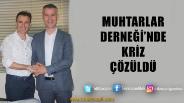 Muhtarlar Derneği’nde İbrahim Efe Dönemi