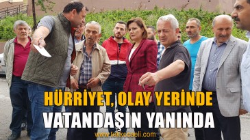 Hürriyet, Bekirdere’de Mağdur Vatandaşlarla Görüştü