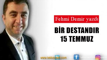 Bir Destandır 15 Temmuz