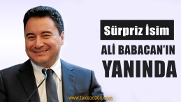 Ali Babacan’a Büyük Teveccüh Var