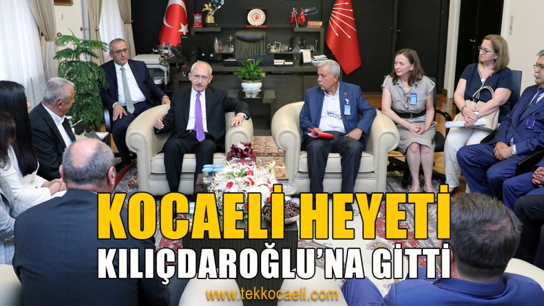 CHP Lideri Kılıçdaroğlundan Kocaeli’ye Mesaj