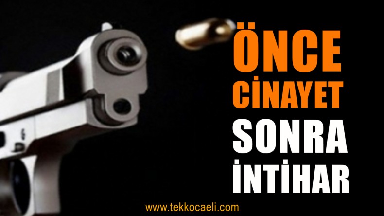 Eski Eşini Öldürdükten Sonra İntihar Etti