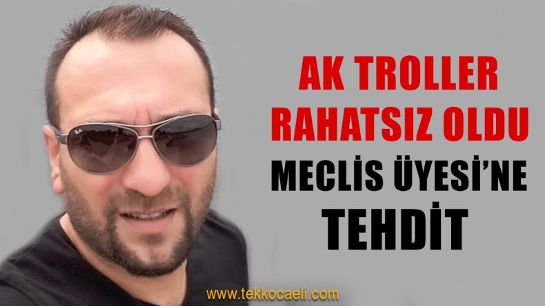 Ak Troller, CHP Meclis Üyesini Tehdit Etti