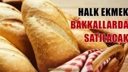 HALK EKMEK, Bakkallarda da Satılacak