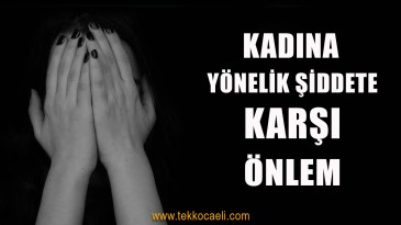 Kadına Yönelik Şiddete Karşı Tedbirler