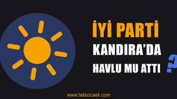 İYİ Parti Kandıra’da Neler Oluyor