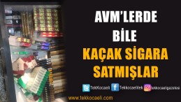 Bazı AVM’lerde Kaçak Sigara Satılmış
