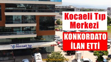 Kocaeli Tıp Merkezi Konkordato İlan Etti