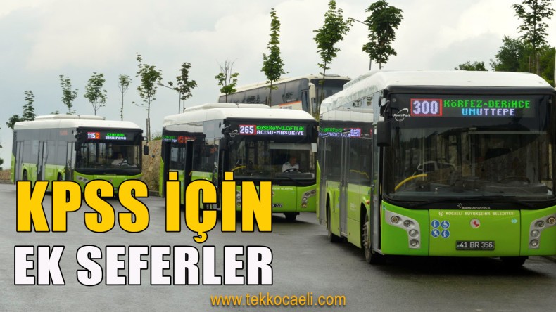 KPSS İçin Otobüs Ek Sefer Hizmeti