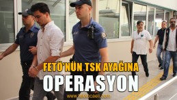 12 Askeri Personel Gözaltına Alındı