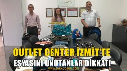 Outlet Center İzmit’te Eşyalarını Unutanlara Uyarı