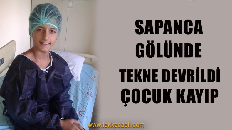 Tekne Gölde Devrildi; Kaybolan Çocuk Aranıyor