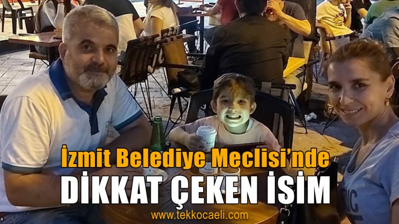 İzmit’te Bu Meclis Üyesi Dikkat Çekiyor