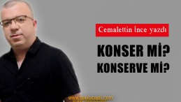 Konser Değil, Konserve Karın Doyurur