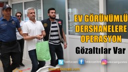 Ev Süsü Verilmiş Dershanelere Operasyon