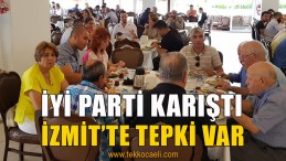 İYİ PARTİ İzmit’te Ayak Oyunları mı Oynanıyor?