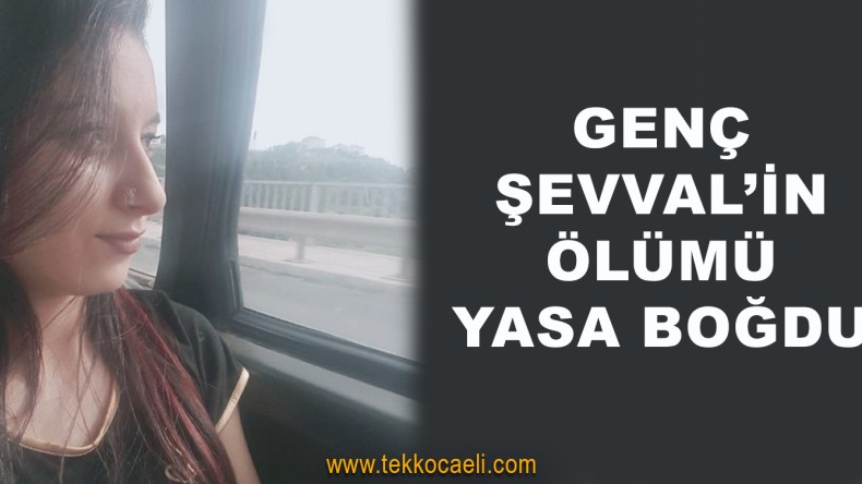 Şevval Okur Kandıra’da Toprağa Verildi