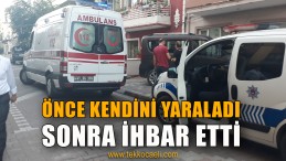 Kendini Yaraladıktan Sonra 112 Acil’i Aradı
