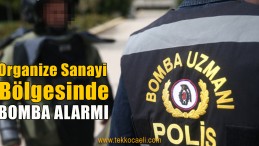 Gebze’de Bomba Alarmı
