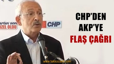 CHP’den AKP’ye Çağrı; Getirin Destek Verelim