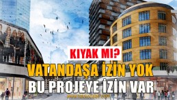 Darıca’da Gruba Özel Gökdelen Kıyağı mı?