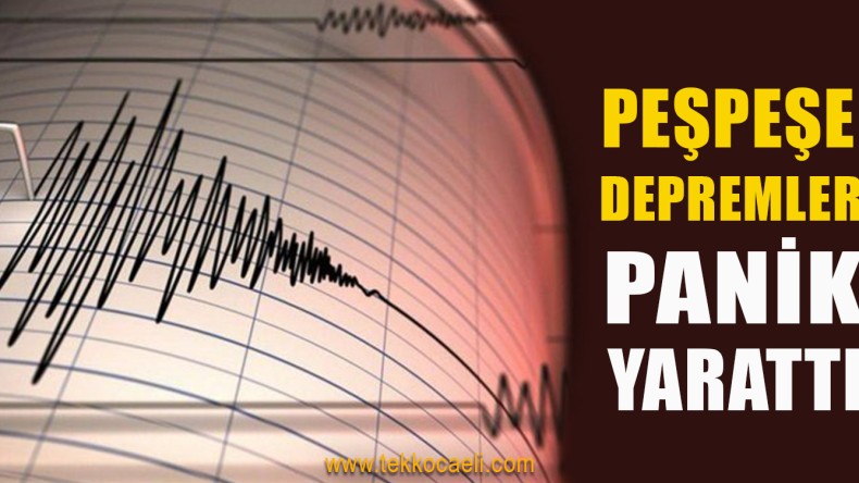 Peşpeşe Depremler Korkuttu