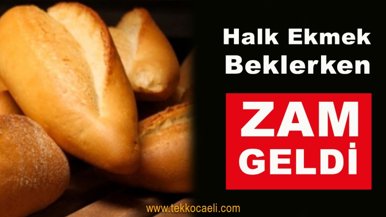 Bayram Öncesi Ekmeğe Zam