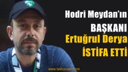 Hodri Meydan’ın Başkanı İstifa Etti