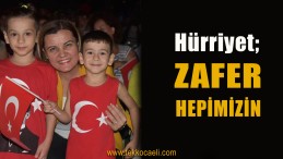 Hürriyet’ten 30 Ağustos Zafer Bayramı Mesajı