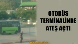 Terminalde Pompalı Tüfekle Ateş Açtı