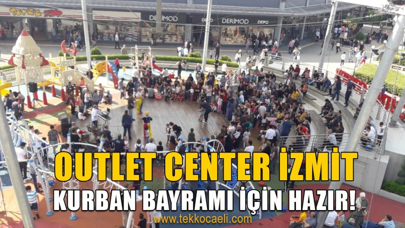 Outlet Center İzmit’te Bayram Bir Başka Güzel