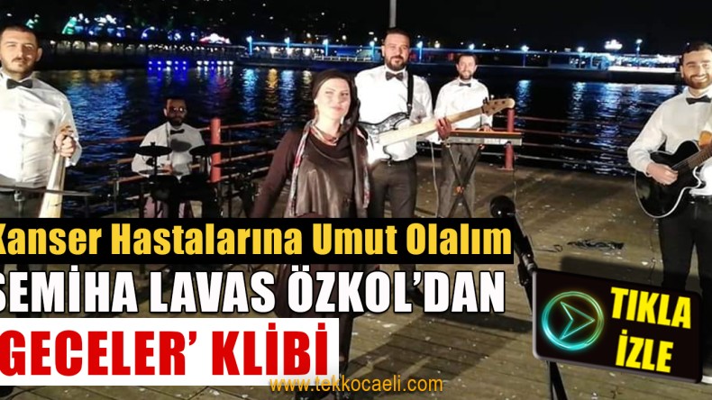 ‘Geceler’ Klibini İzle; Kanser Hastaları İçin Umut Ol, Destek Ol