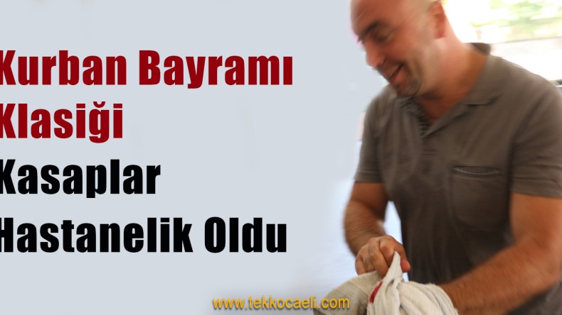 Acemi Kasaplar Hastanelik Oldu