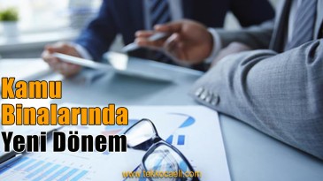 Kamuda Binalarında Tasarruf Dönemi Başladı