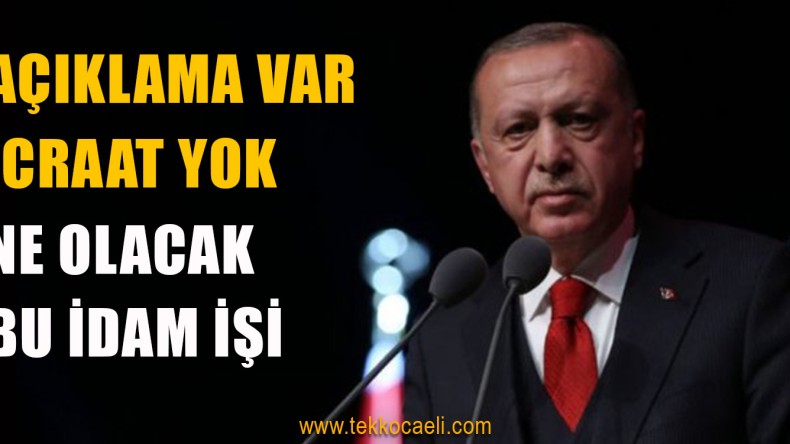 SON DAKİKA! Bir İdam Açıklaması Daha