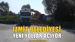 İzmit’te Yeni Yollar Açılıyor