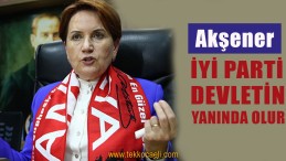 Akşener; Dualarımız Askerlerimizle Birlikte