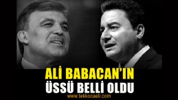 SICAK GELİŞME! Babacan’ın Üssü Belli Oldu