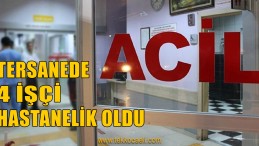 Fabrikada 4 İşçi Kimyasal Maddeden Etkilendi