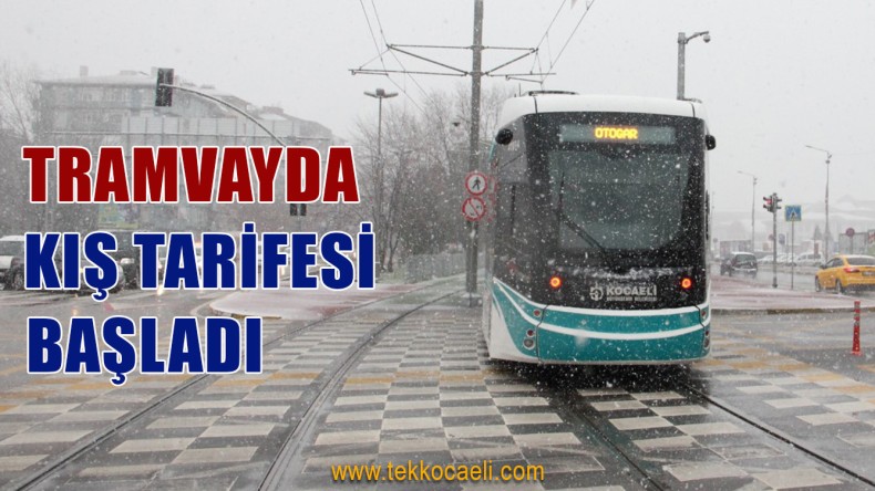 Tramvay ve Otobüste Kış Tarifesi Başladı