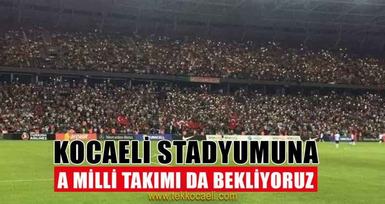 Ümit Milli Takıma Kocaeli’de Büyük Destek