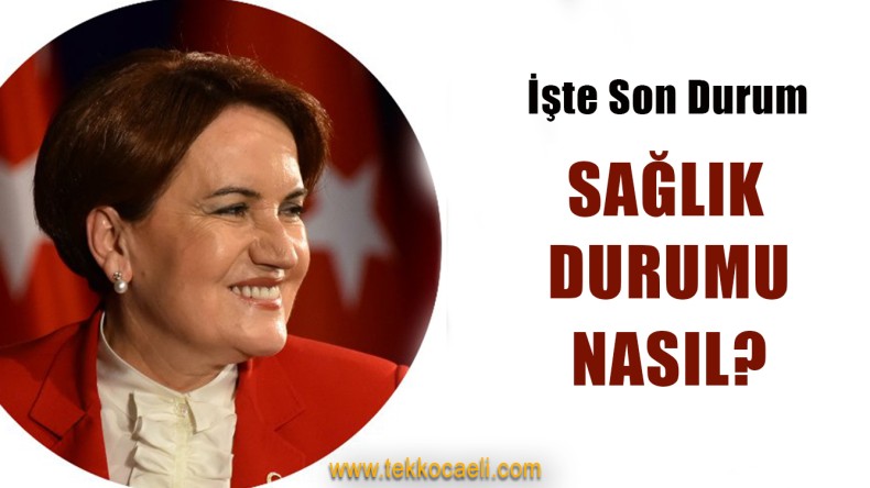 Meral Akşener Hastaneye Kaldırıldı