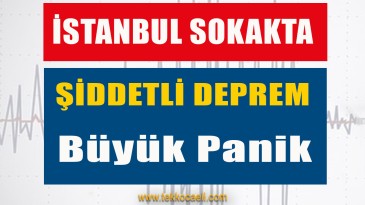 Büyük Deprem! Kocaeli de Sallandı
