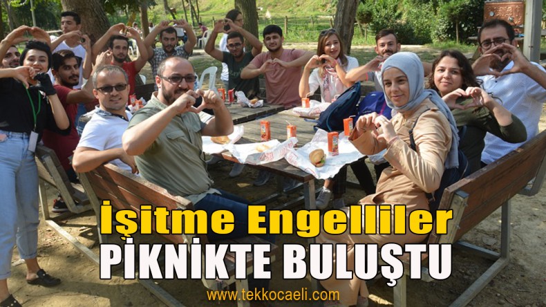 İzmit Belediyesi, İşitme Engellileri Piknikte Buluşturdu