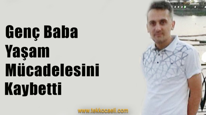 İzmit Çayırköy’ü Yasa Boğan Ölüm