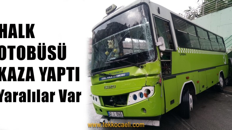 İzmit’te Halk Otobüsü Kaza Yaptı