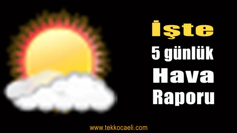 Kocaeli’de Hava Nasıl Olacak?