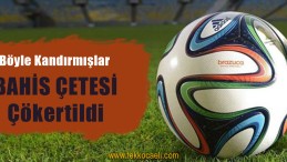 Sahte Bahis Siteleri Üzerinde Oyun Oynatmışlar